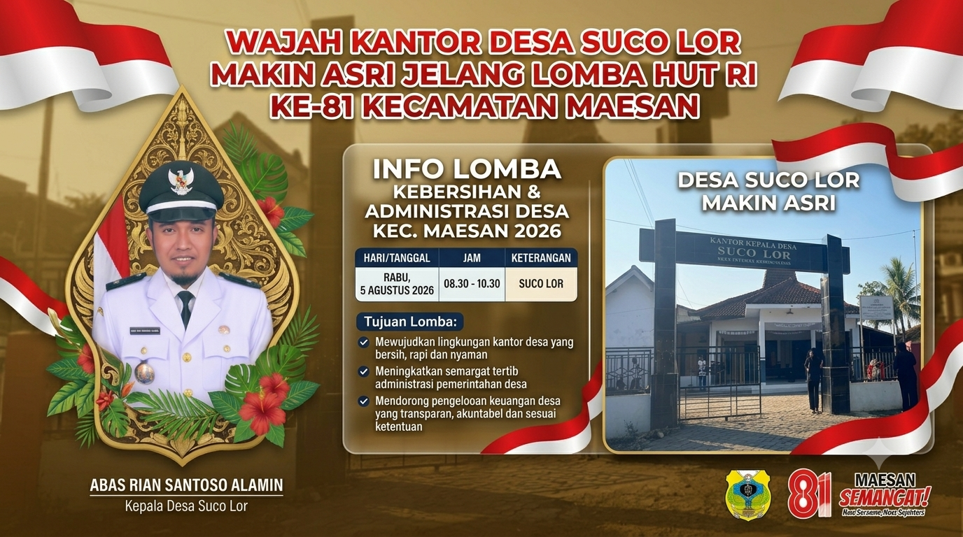 WAJAH KANTOR DESA SUCO LOR MAKIN ASRI JELANG LOMBA HUT RI KE-81 KECAMATAN MAESAN